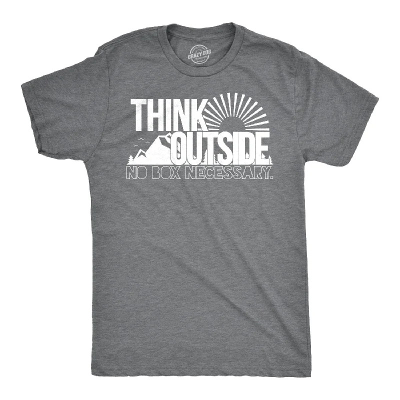 T-Shirts For Fun & Leisure Activities-Think Outside No Box Necessary Men's T Shirt