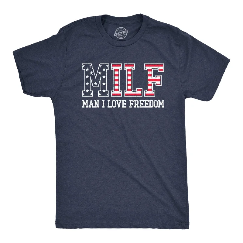 Custom T-Shirts For Player Gifts-MILF Man I Love Freedom Men's T Shirt