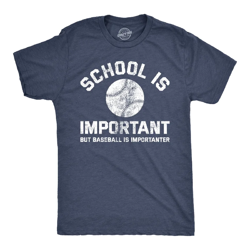 Personalized T-Shirts For Families-School Is Important But Baseball Is Importanter Men's T Shirt