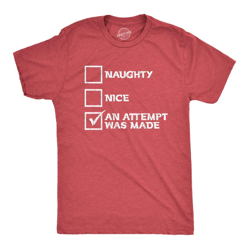 T-Shirts With Custom Text-Naughty Nice An Attempt Was Made Men's T Shirt