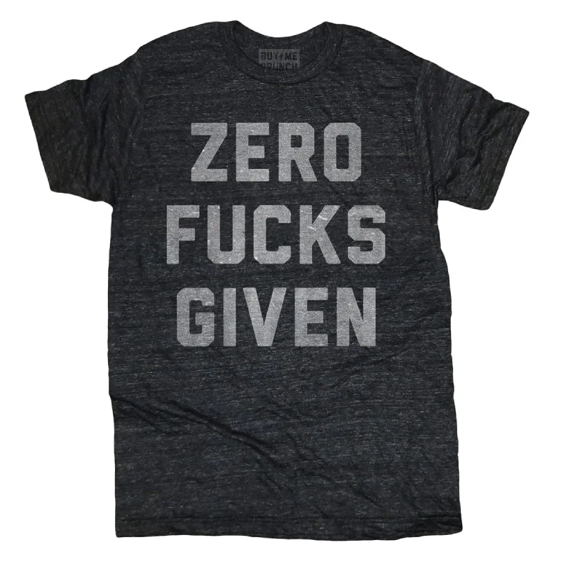 T-Shirts With Custom Branding-Zero Fucks Given Tee