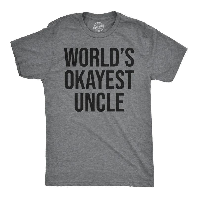 Personalized T-Shirts For Youth Teams-World's Okayest Uncle Men's T Shirt