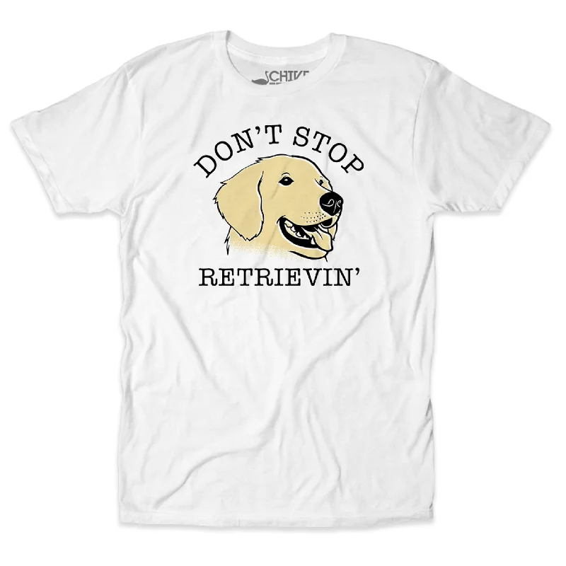 Custom T-Shirts For Charity Tournaments-Don't Stop Retrievin' Tee