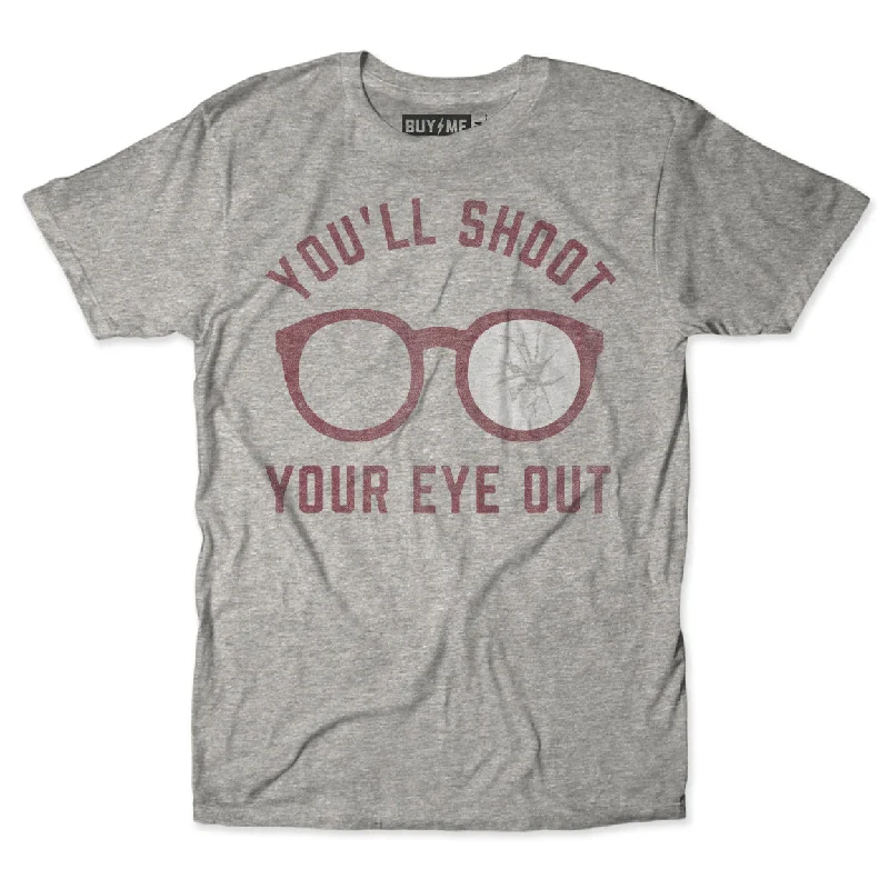 Personalized T-Shirts For Group Customization-Shoot Your Eye Out Tee